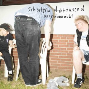 scheitern.dreitausend – Okay dann nicht